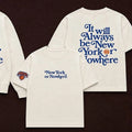 It Will Always Be New York Or Nowhere Knicks Motto T-Shirt New York Knicks Merch Best Gift Ideas - Merchluma