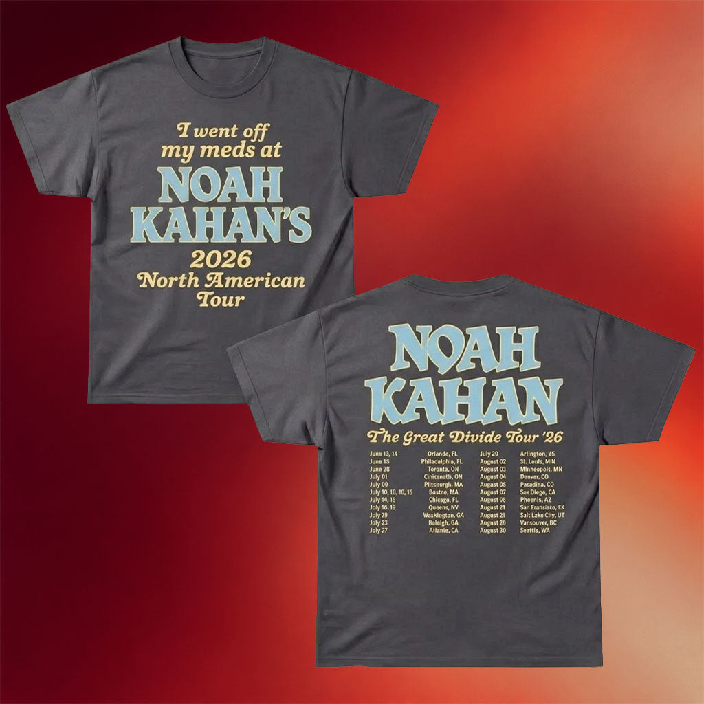 Noah Kahan Merch 2026 I Went Off My Meds Great Divide Tour Shirt Noah Kahan Tour Merch - Merchluma