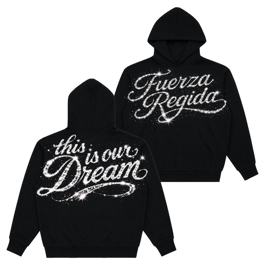 Fuerza Regida Merch 2026 Diamante Hoodie Black This Is Our Dream Hoodie Gift For Wife - Merchluma
