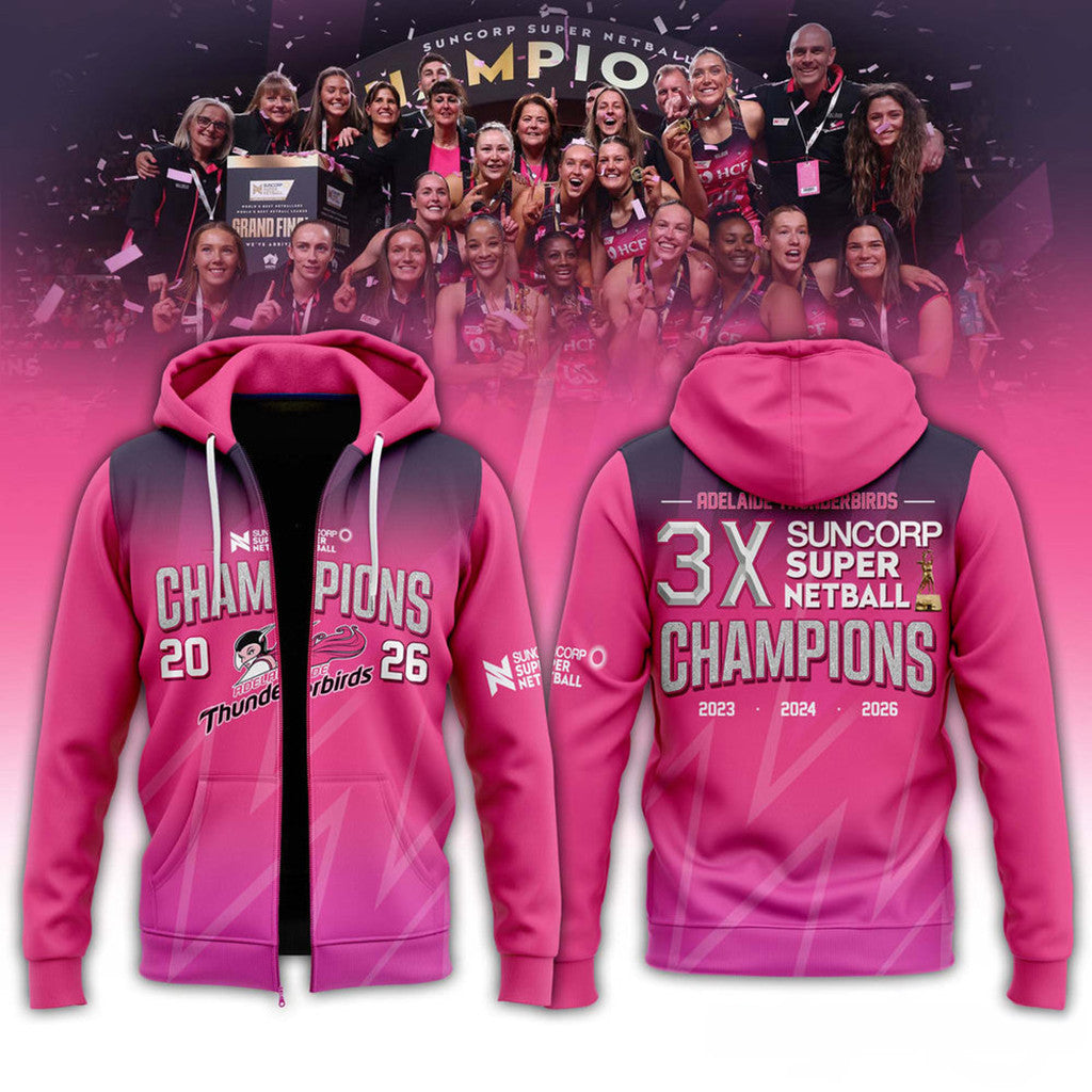 Adelaide Thunderbirds 3X Suncorp Super Netball Champions 2026 Zip Hoodie Fan Merch Best Gifts - Merchluma