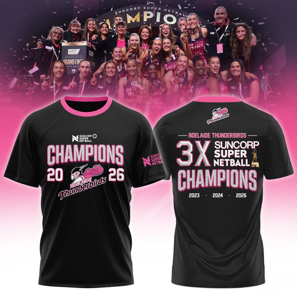 Adelaide Thunderbirds 3X Suncorp Super Netball Champions 2026 Shirt Thunderbirds Merch Black - Merchluma