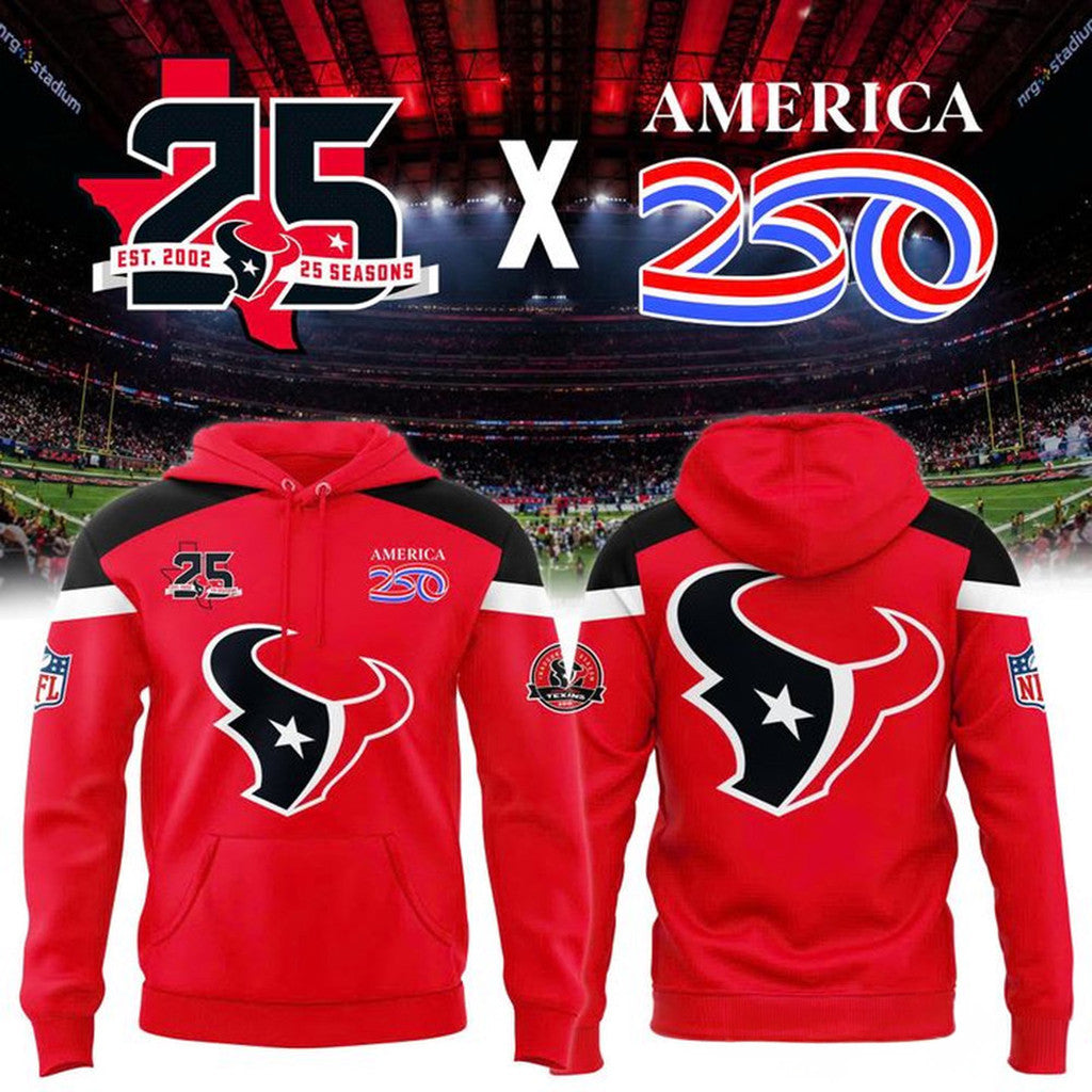 Houston Texans 25 Seasons X America 250 Red Hoodie Houston Texans Merch Football Fan Gifts - Merchluma