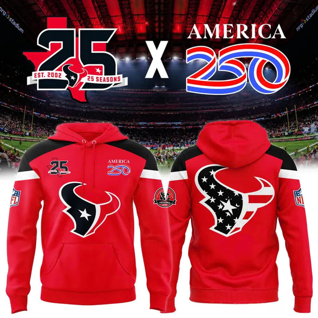 Houston Texans 25 Seasons X America 250 Red Hoodie Houston Texans Merch Patriotic Gifts - Merchluma