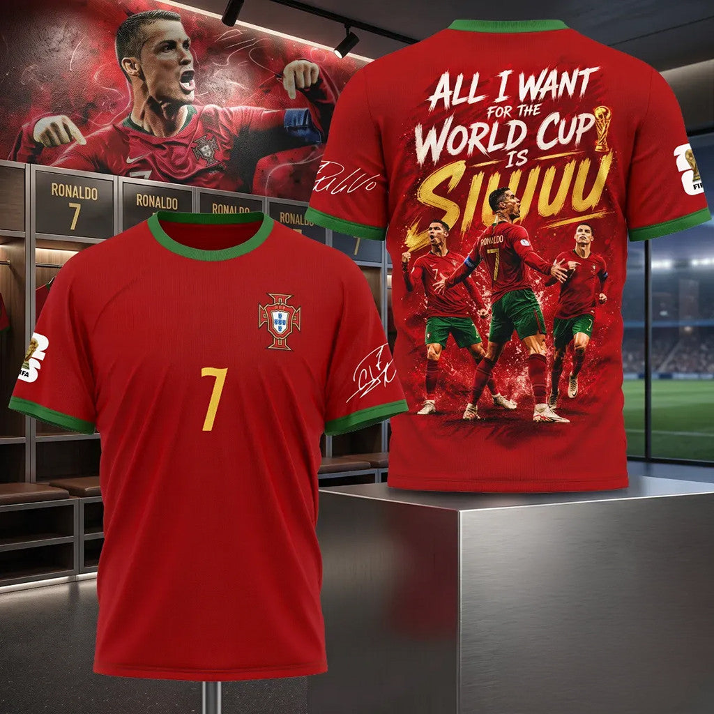 Cristiano Ronaldo Jersey Shirt CR7 All I Want For The World Cup Is Siuuu 2026 Portugal Merch - Merchluma