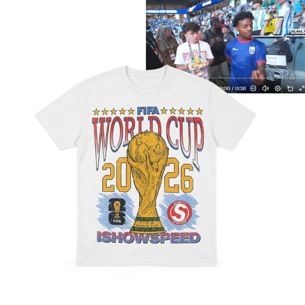 IShowSpeed X FIFA World Cup 2026 T-Shirt IShowSpeed Merch Gift For WC Lovers - Merchluma