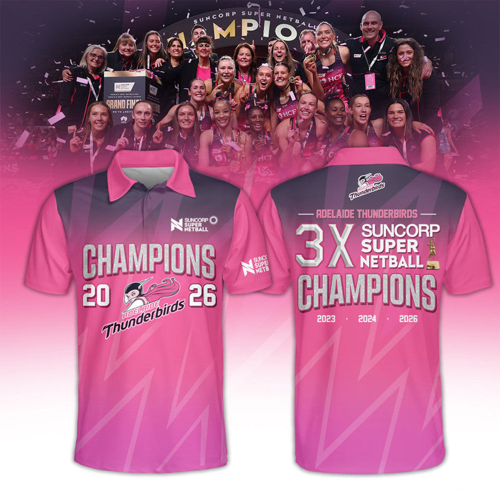 Adelaide Thunderbirds 3X Suncorp Super Netball Champions 2026 Polo Shirt Fan Clothing - Merchluma