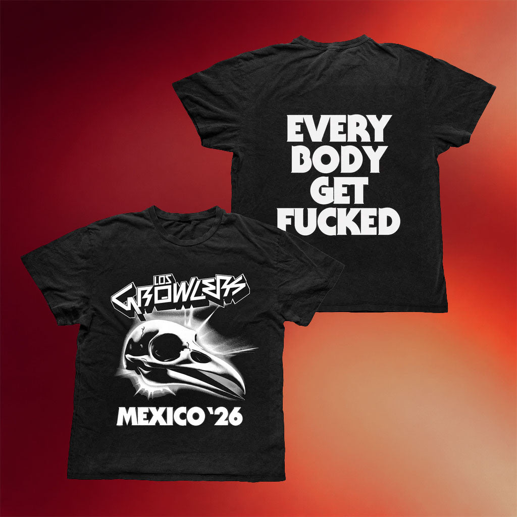 The Growlers Merch 2026 Everybody Get Mexico 26 T-Shirt The Growlers Shirt Fan Gifts - Merchluma