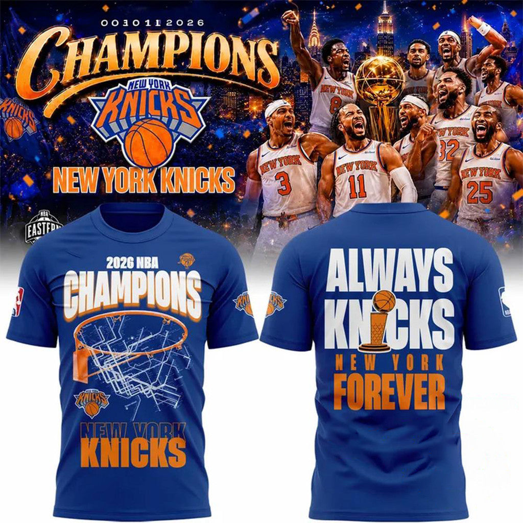 2026 New York Knicks Finals Champions T-Shirt Always Knicks New York Forever Shirt Fan Merch