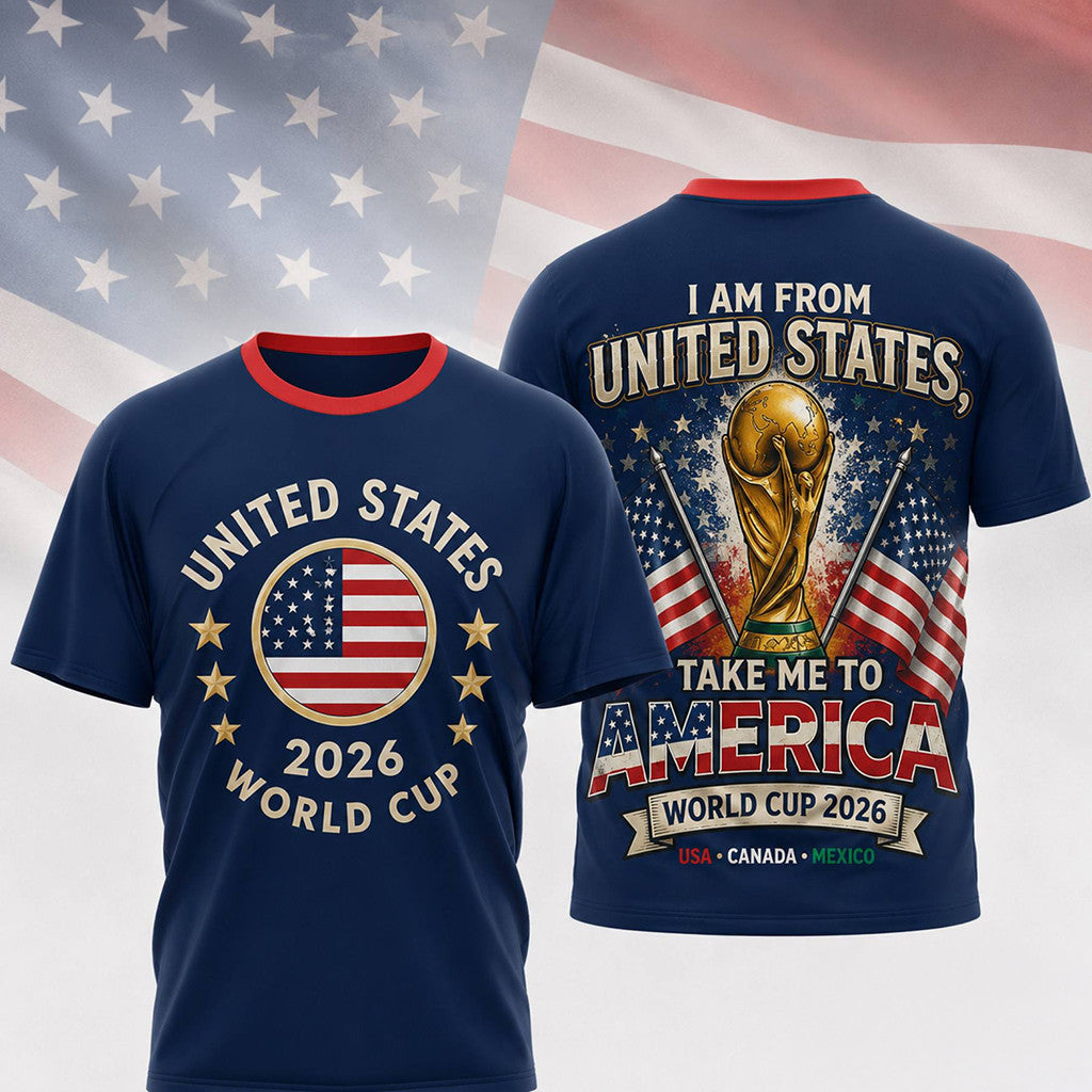 United State World Cup 2026 Merch I Am From England Take Me To America Football Supporter Shirt