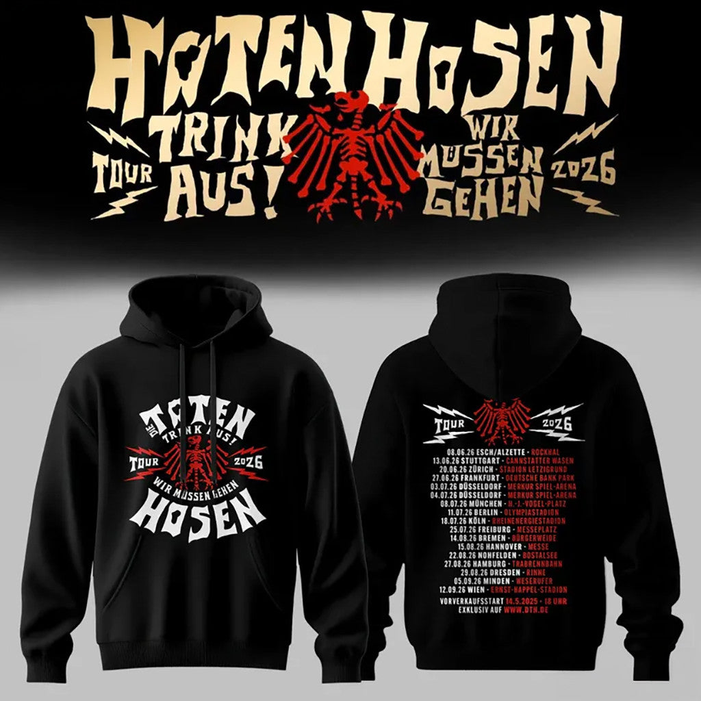 Die Toten Hosen Trink Aus Wir Mussen Gehen Tour 2026 Hoodie Die Toten Hosen Concert Merch