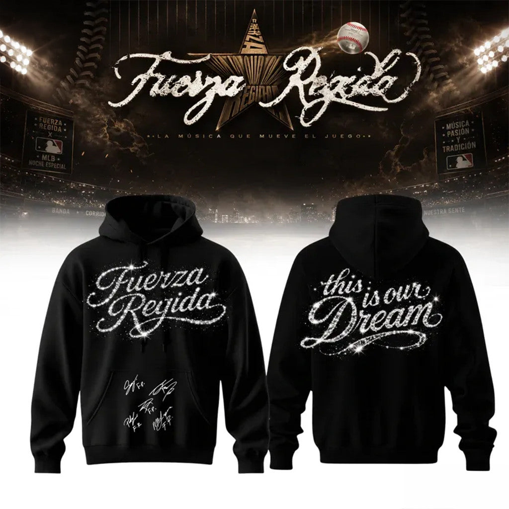 Fuerza Regida This Is Our Dream Stadium Tour 2026 Hoodie Fuerza Regida Merch Gift For Band Fans