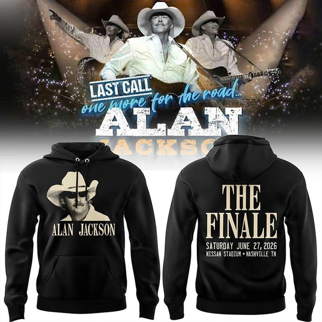 Alan Jackson Last Call The Finale Hoodie 2026 Alan Jackson Finale Tour Merch Music Lovers Gift - Merchluma