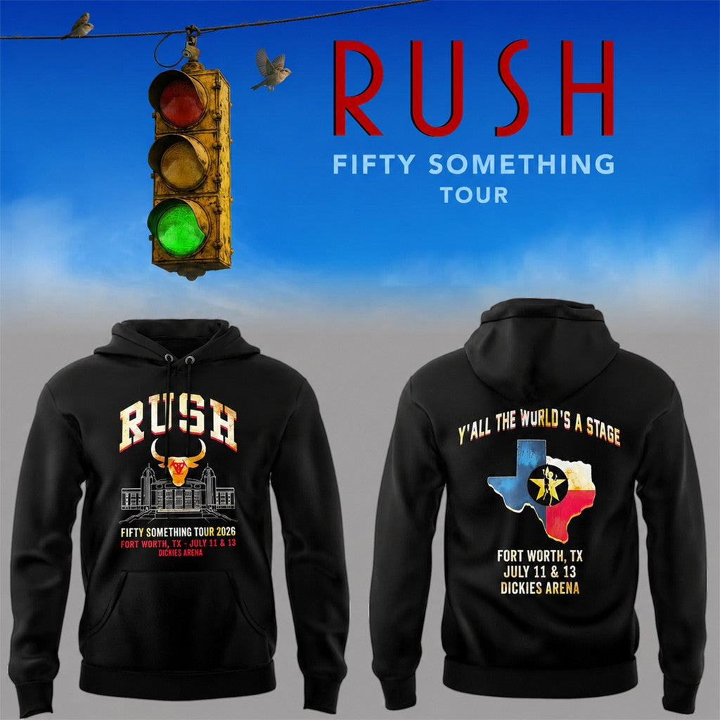RUSH Band Merch Fifty Something Tour 2026 At Fort Worth Texas Hoodie Gift For Music Fans - Merchluma