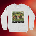 Rufus The Bull Merch The Gang's All Here Crewneck Sweatshirt Birthday Present For Friends - Merchluma