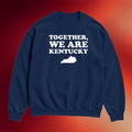 The Kentucky Merch The Together We Are Kentucky Sweatshirt Gift Ideas For Husband - Merchluma