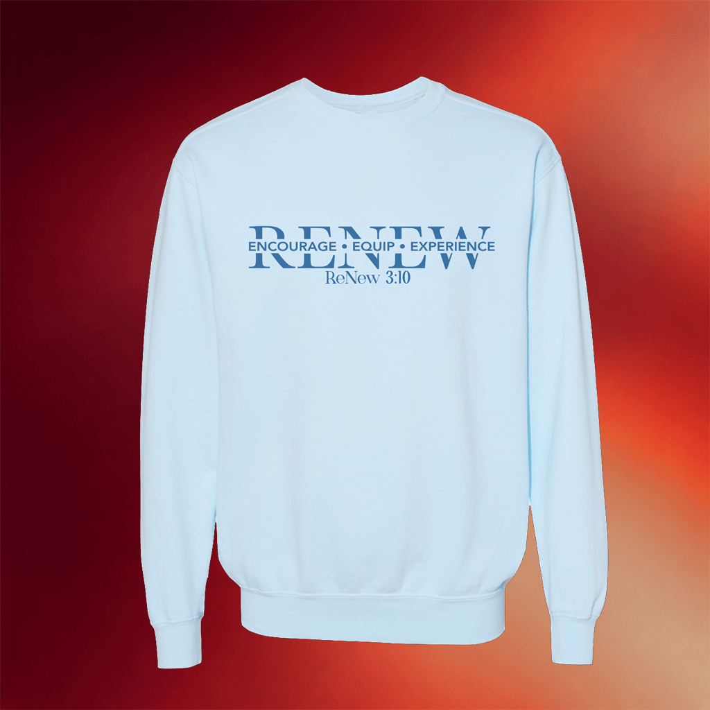 ReNew 3 10 Merch 2026 Encourage Equip Experience Sweatshirt Best Gifts For Religious - Merchluma
