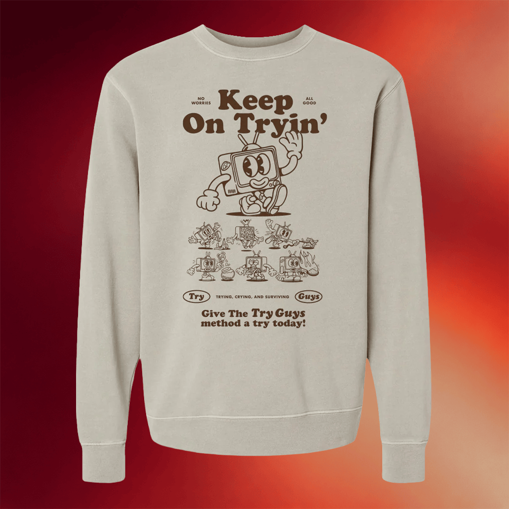 Try Guys Merch 2026 Keep On Tryin Crewneck Sweatshirt Best Gift For Her - Merchluma