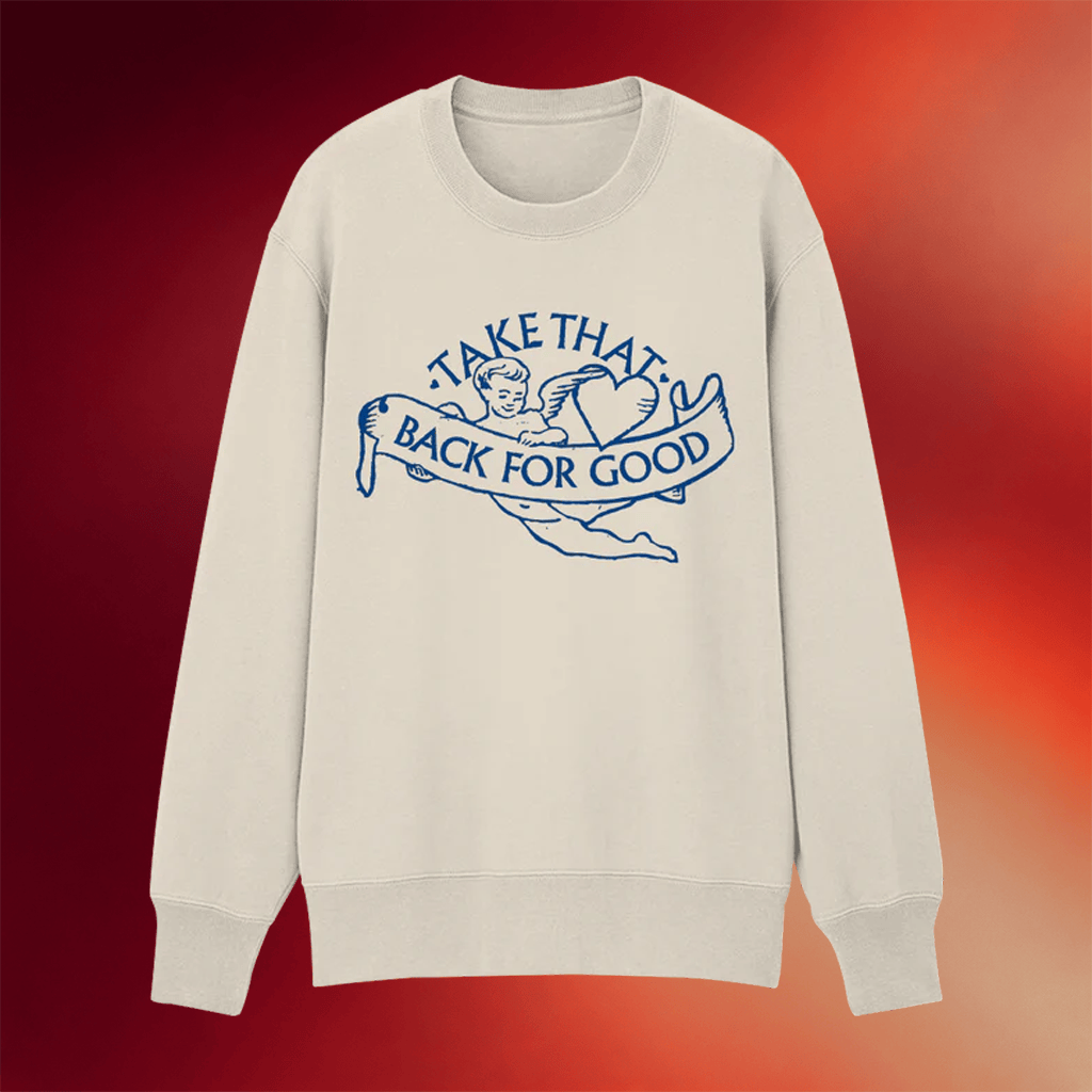 Take That Merch 2026 Back For Good Crewneck Take That Sweatshirt Gift For Pop Fans - Merchluma
