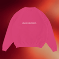 Raye Merch 2026 Dumb Decision Pink Crewneck Raye Sweatshirt Gifts For BFF - Merchluma