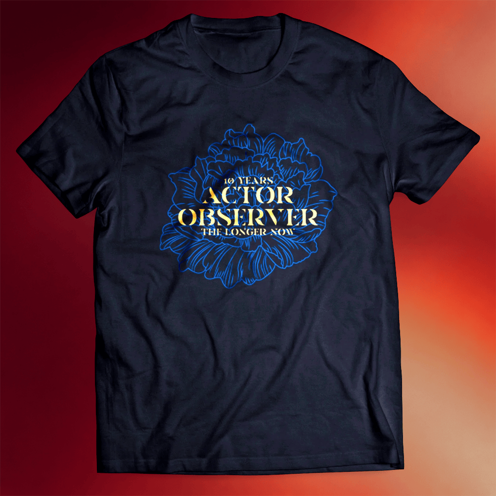 Actor Observer Merch 10 Years Longer Now Black T-Shirt Actor Observer Shirt Gifts For Her - Merchluma