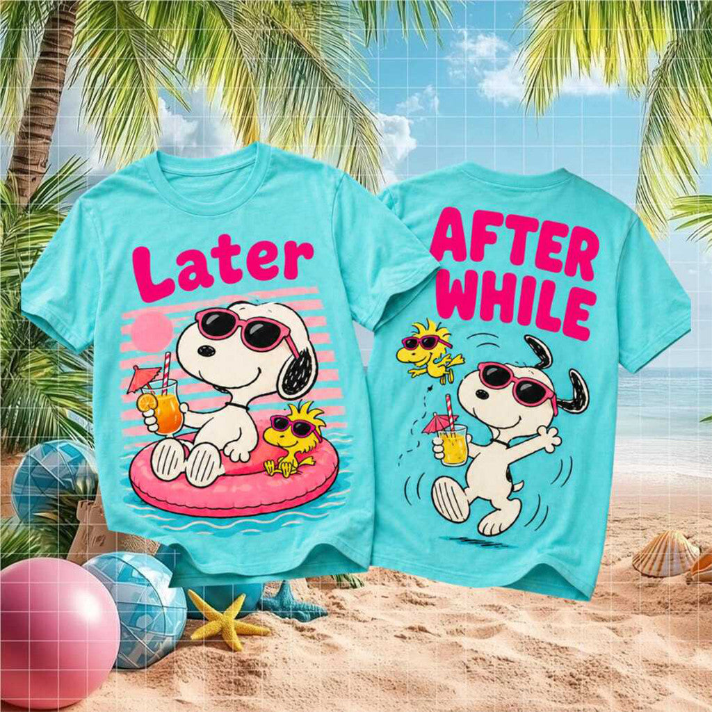 Snoopy Later After While T-Shirt Cute Summer Beach Vacation Cartoon Dog Fan Shirt Best Gifts - Merchluma