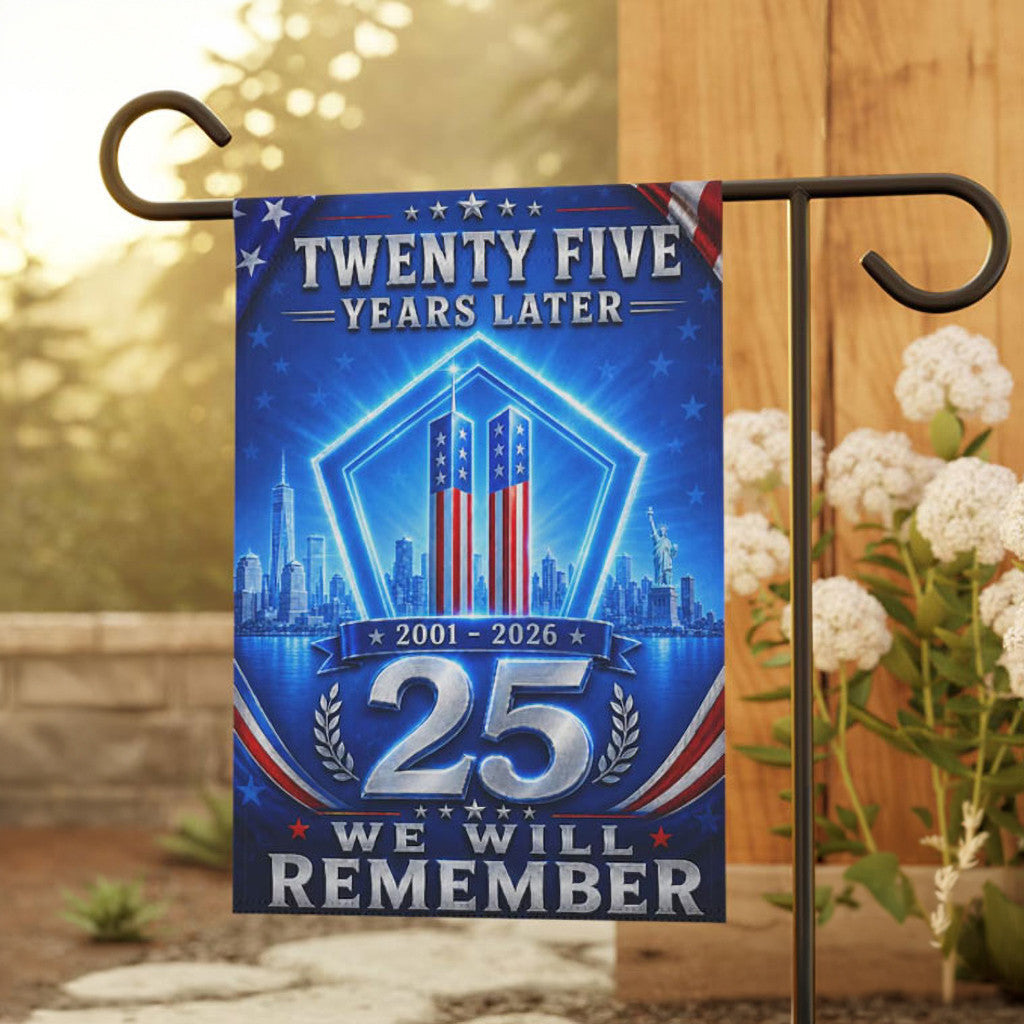 September 11 2001 Twenty Five Years Later We Will Remember Never Forget Memorial Flag Decor - Merchluma
