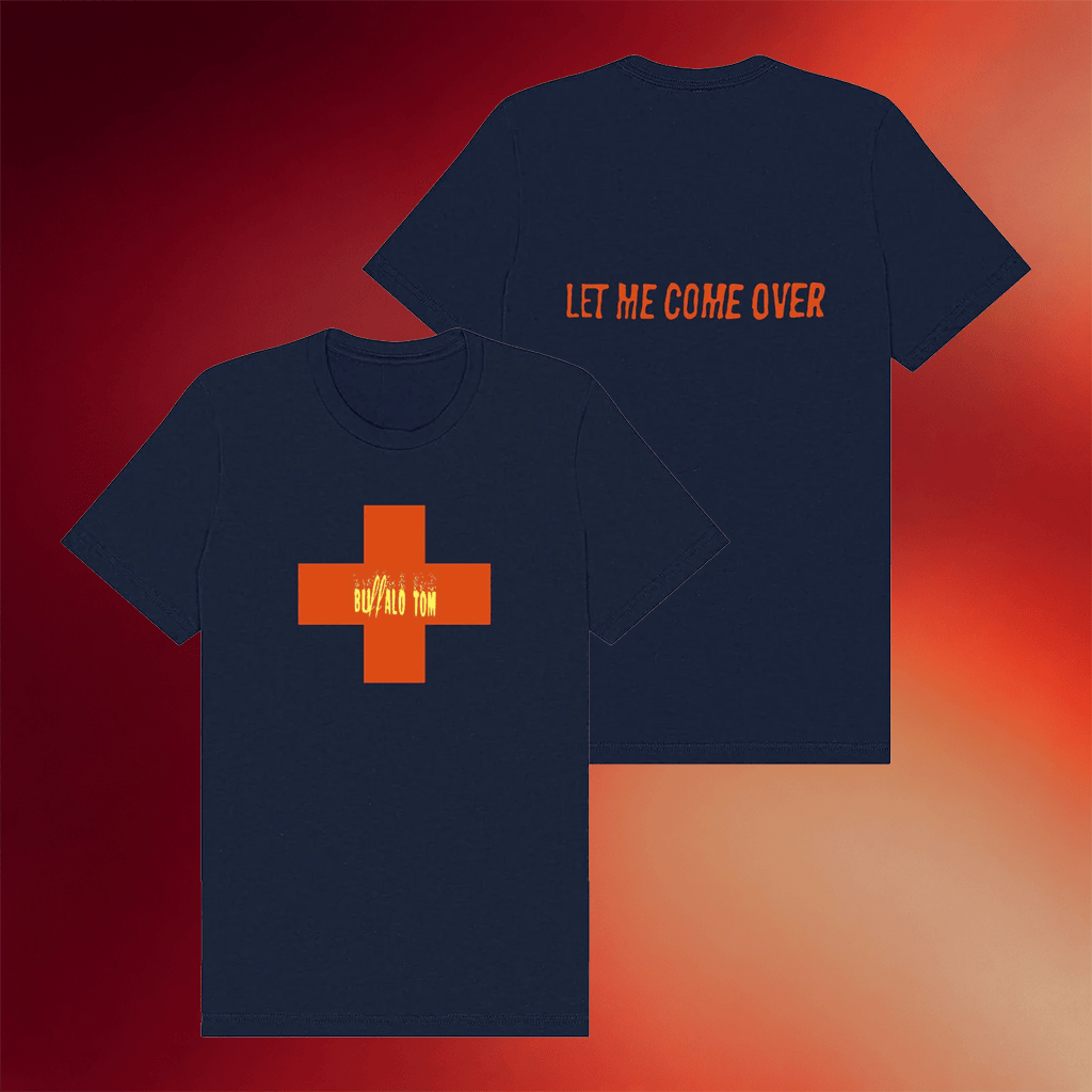 Buffalo Tom Merch 2026 Let Me Come Over T-Shirt Buffalo Tom Shirt Gift Ideas For Rock Fan - Merchluma