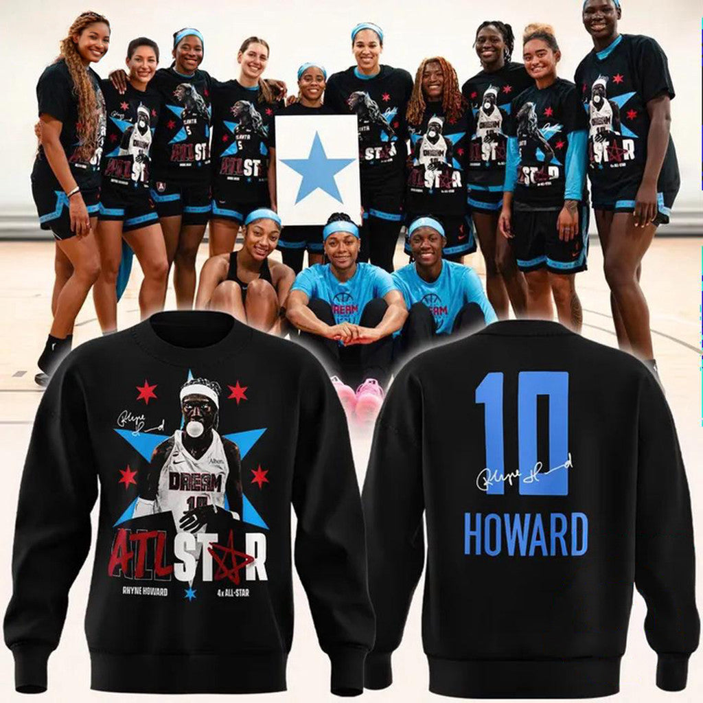 Atlanta Dream Rhyne Howard 4x ATL Signature Sweatshirt Atlanta Dream Merch Gift Ideas For Men - Merchluma