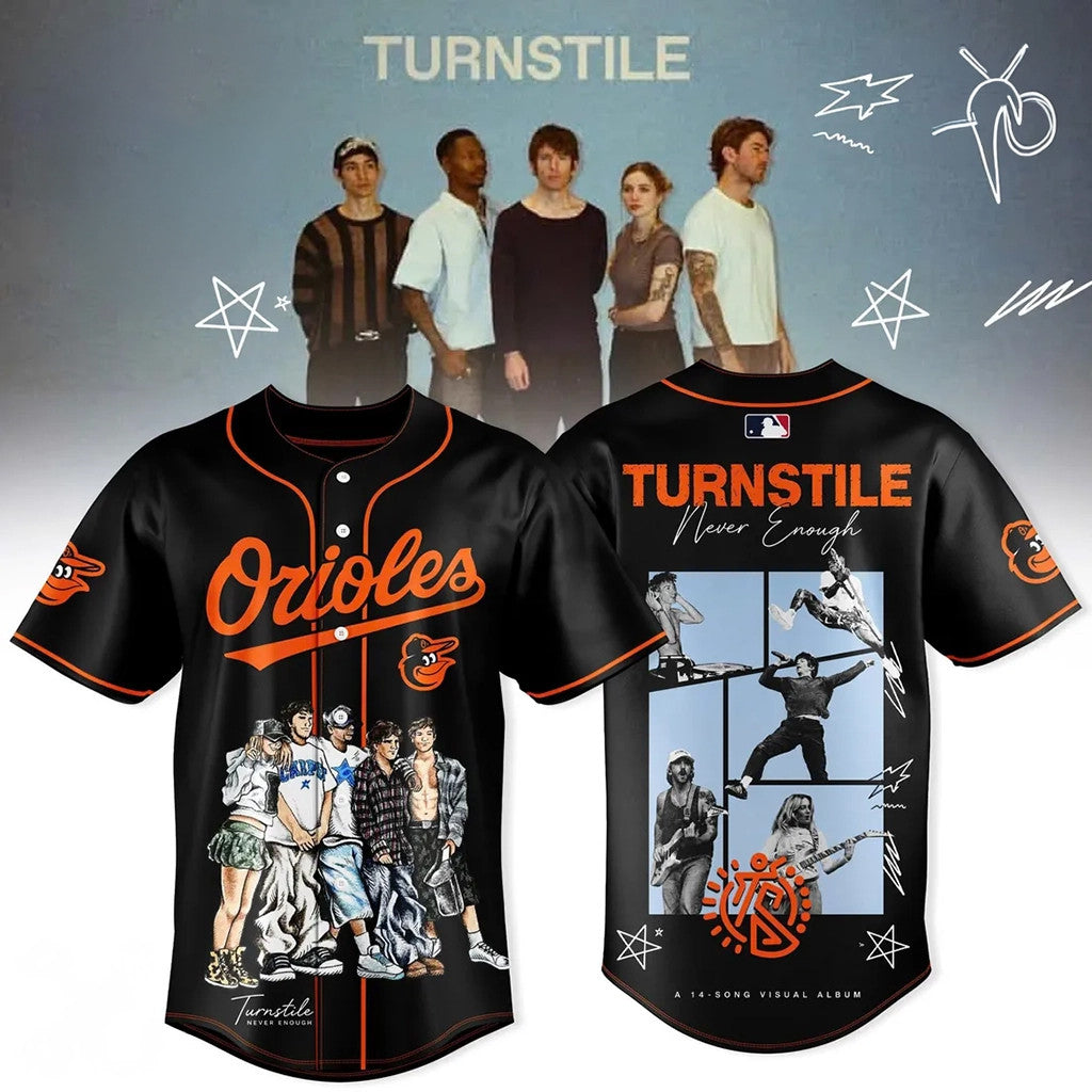 Turnstile Never Enough Baltimore Orioles Baseball Jersey Baltimore Orioles Merch Fan Gift - Merchluma