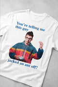 You're Telling Me This Guy Jacked An Ant Off Shirt Jack Antonoff T-Shirt Gift For Friends - Merchluma