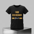 I Had Ilya Rozanov First Shirt Heated Rivalry Funny Meme T-Shirt Gift For BFF - Merchluma