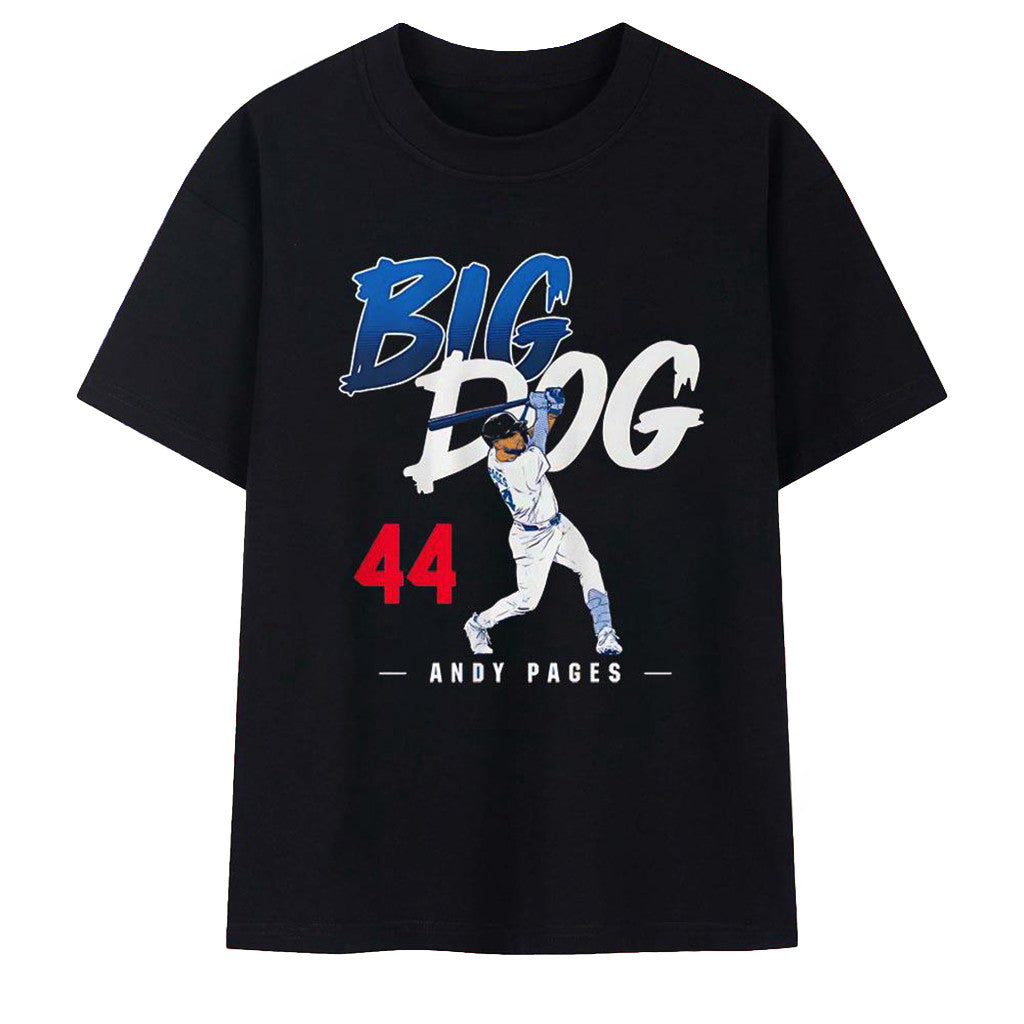 Big Dog 44 Andy Pages Los Angeles Dodgers T-Shirt Los Angeles Dodgers Merch Present Ideas - Merchluma