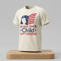 I Was The Child Left Behind Shirt 2026 Unique Gifts For Brothers - Merchluma