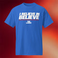 Ted Lasso Merch 2026 I Believe In Believe T-Shirt Ted Lasso Sports Shirt Present For Him - Merchluma