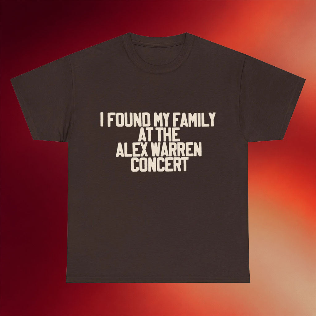 Alex Warren Tour Merch 2026 I Found My Family At The Alex Warren Concert T-Shirt Fan Gifts - Merchluma