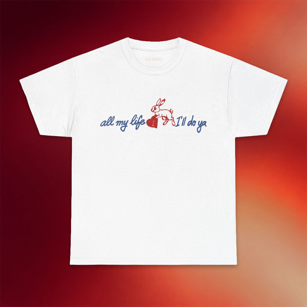 Alex Warren Tour Merch 2026 All My Life I'll Do Ya T-Shirt Alex Warren Shirt Gift For Sisters - Merchluma