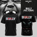 Kanye West YE Tour T-Shirt Bully Shirt Kanye West Merch Gifts For Rapper Fans - Merchluma