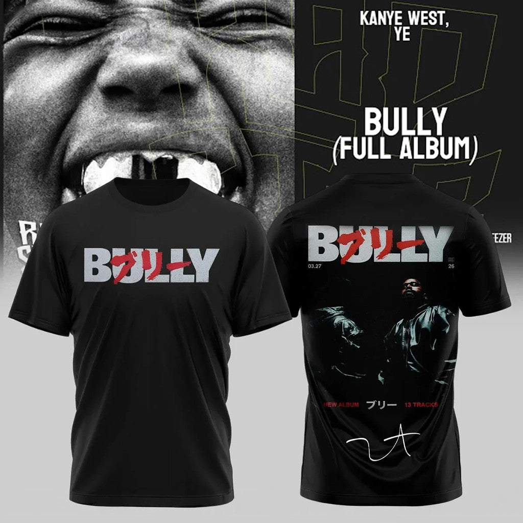 Kanye West YE Tour T-Shirt Bully Shirt Kanye West Merch Gifts For Rapper Fans - Merchluma