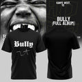 Kanye West Bully 2026 T-Shirt YE Shirt Kanye West Merch Presents For Rap Lovers - Merchluma