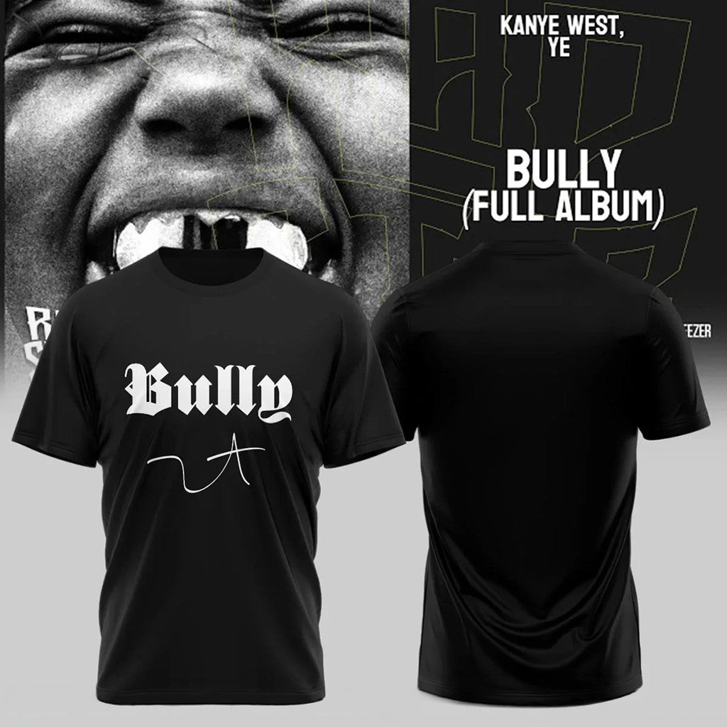 Kanye West Bully 2026 T-Shirt YE Shirt Kanye West Merch Presents For Rap Lovers - Merchluma