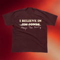 Amigo The Devil Merch I Believe In Jim Jones T-Shirt Amigo The Devil Shirt Gifts For BFF - Merchluma