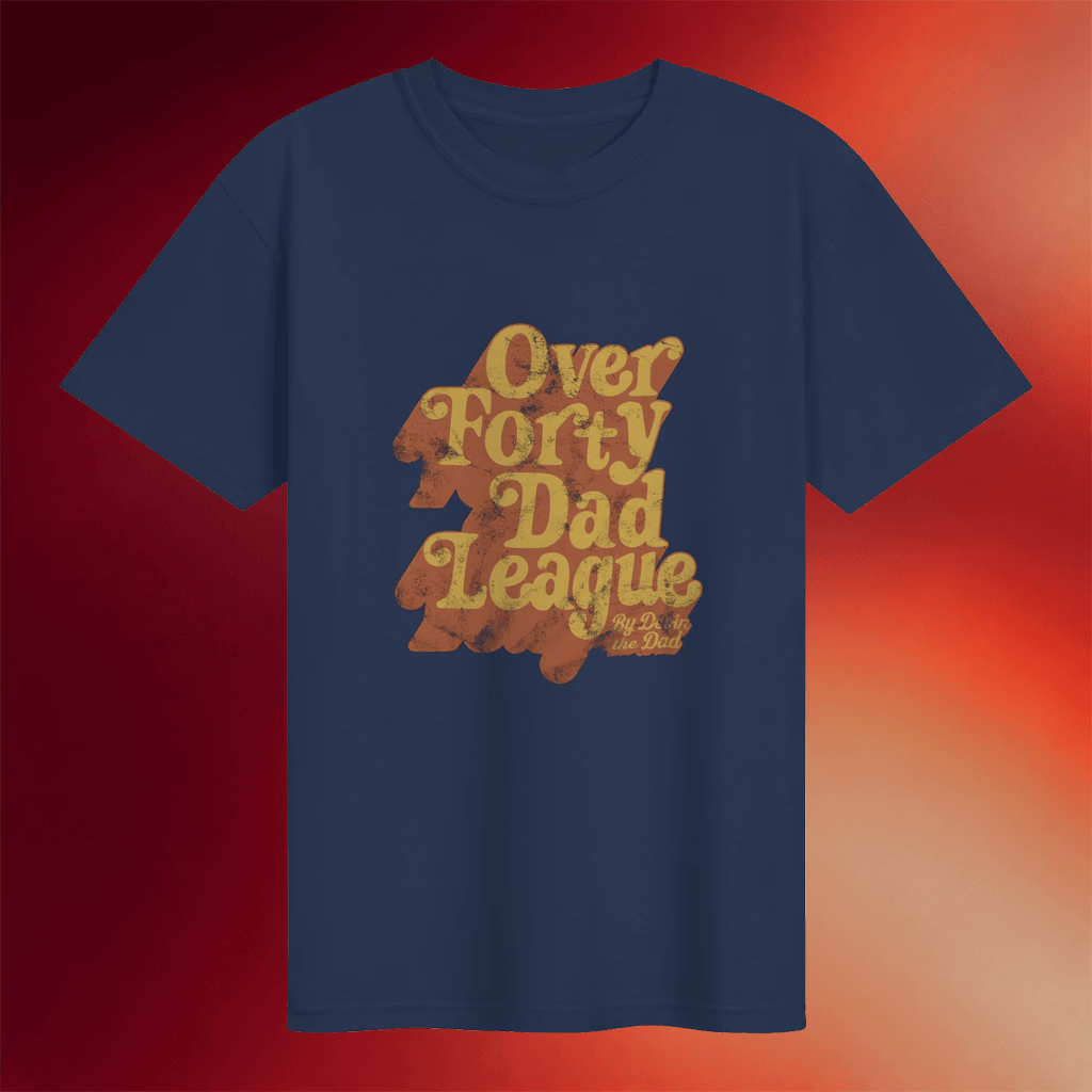 Devin The Dad Merch 2026 Over Forty Dad League T-Shirt Unique Father's Day Gifts - Merchluma