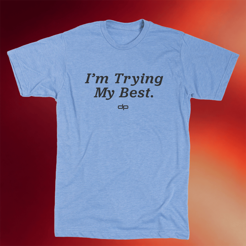Dan Patrick Merch I'm Trying My Best Shirt The Dan Patrick Show Merchandise Gift For Son - Merchluma