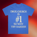 Drug Church Merch 2026 Drug Church Is Number 1 So Why Try Harder T-Shirt Gifts For Music Lovers - Merchluma