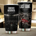 Cristiano Ronaldo Forever Reserved Last Goat Tumbler Cup Cristiano Ronaldo Merch Gift For Him - Merchluma