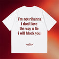 NOFLTRS Merch 2026 I Don't Love The Way U Lie I Will Block You T-Shirt Funny Shirt Gift For BFF - Merchluma