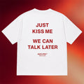 NOFLTRS Merch 2026 Just Kiss Me We Can Talk Later T-Shirt Funny Shirt Gift For Boyfriend - Merchluma