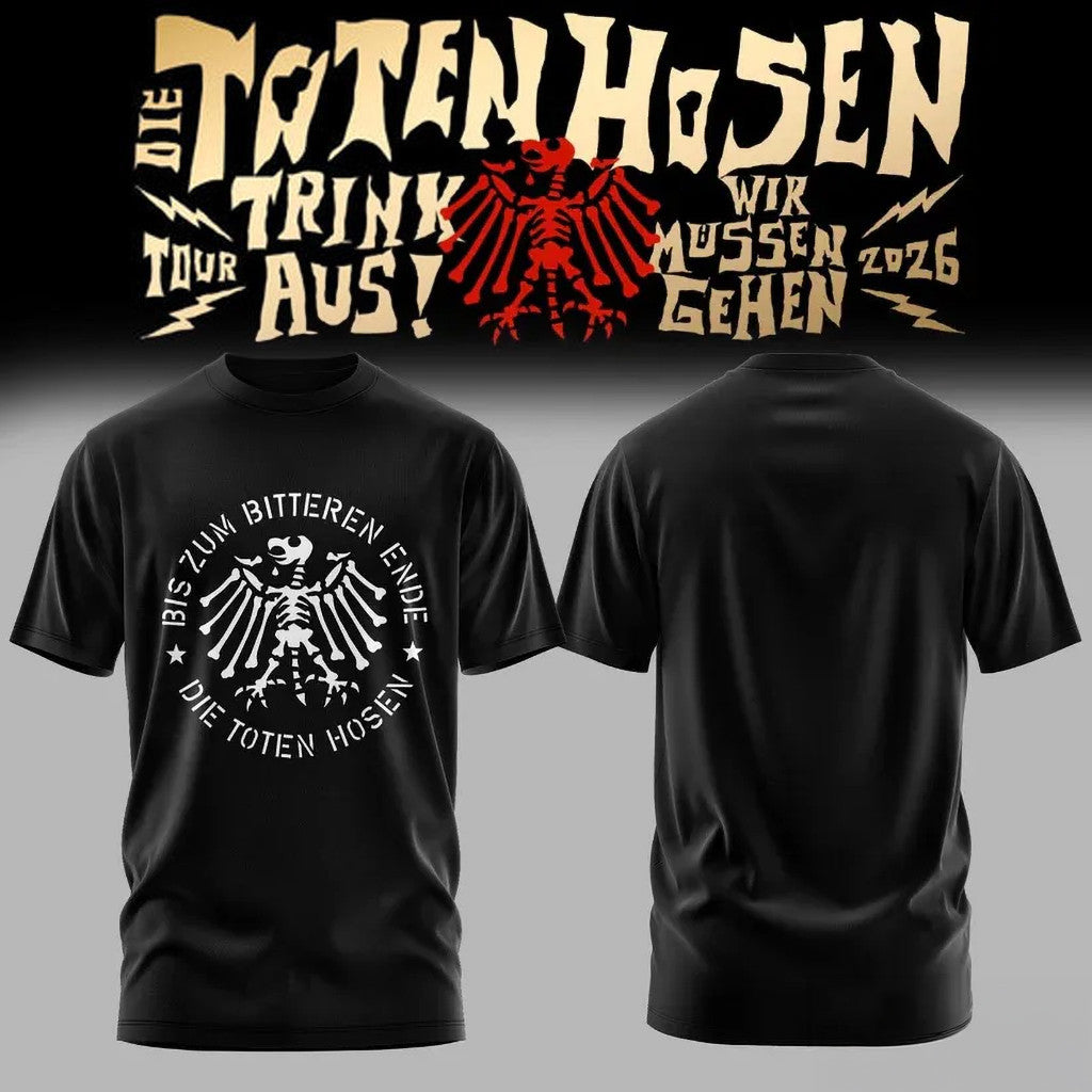 Die Toten Hosen Trink Aus Wir Mussen Gehen Tour 2026 T-Shirt Die Toten Hosen Merch Black - Merchluma
