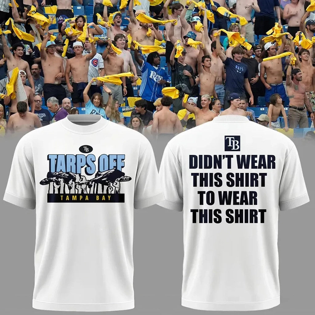 Tampa Bay Rays Tarps Off Shirt 2026 TB Rays Merch Gifts For Baseball Lovers - Merchluma