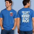 You Can't Spell Norway Without Ro T-Shirt Norway Football Merch Birthday Gift For Him - Merchluma